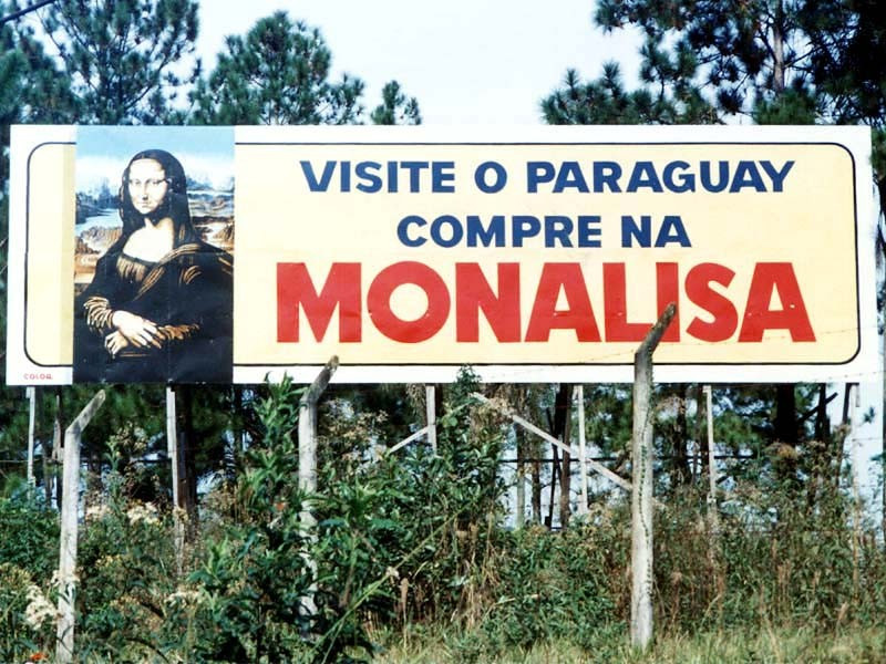 32 Visit Paraguay and shop at the Monalisa billboard in Iguazu  Brazil 800